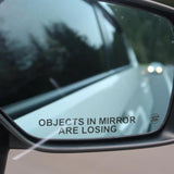 “Objects In Mirror Are Losing” Decal - OnlySlow